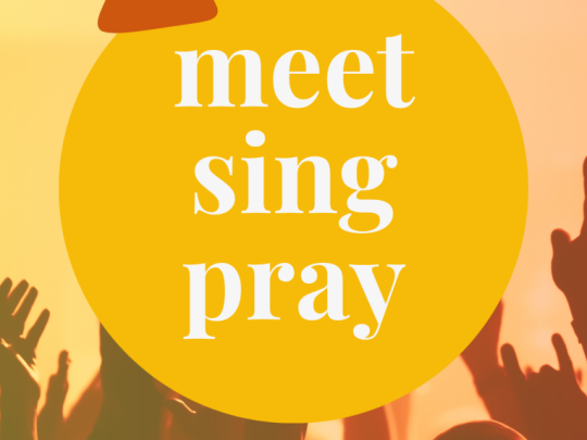 meet sing pray